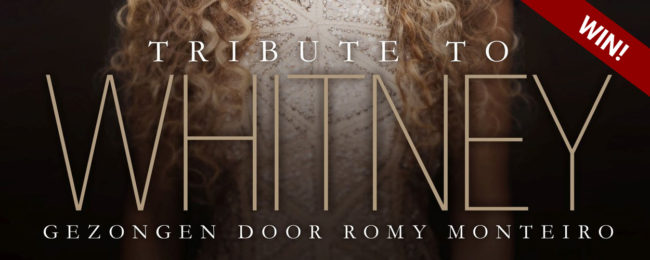 Win ‘A Tribute to Whitney’ van Romy Monteiro