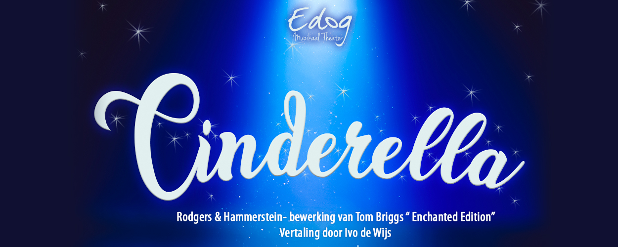 Edog Muzikaal Theater presenteert volgende maand Cinderella in Diemen