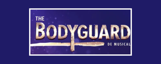 The Bodyguard de Musical keert weer terug in Nederland